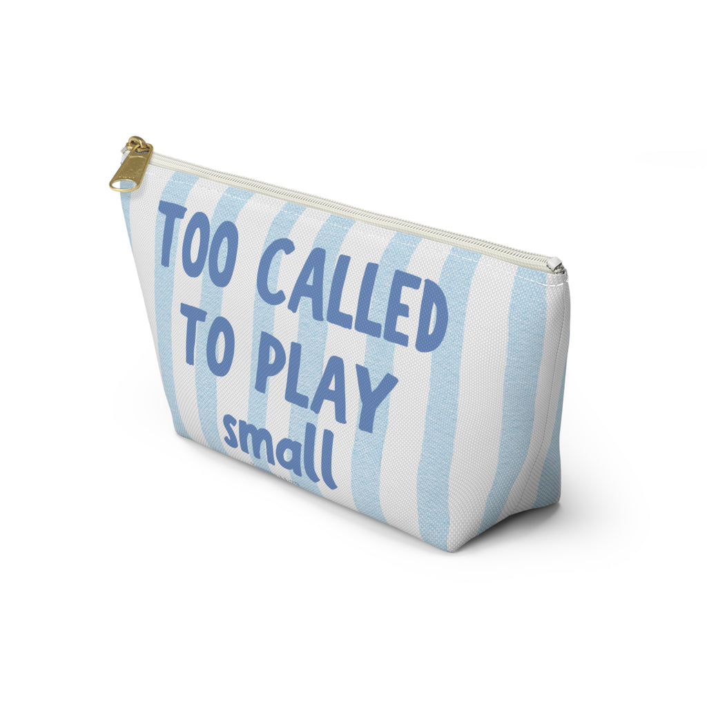 Too Called To Play small | Faith-Based Makeup Bag | Christian Accessory Pouch