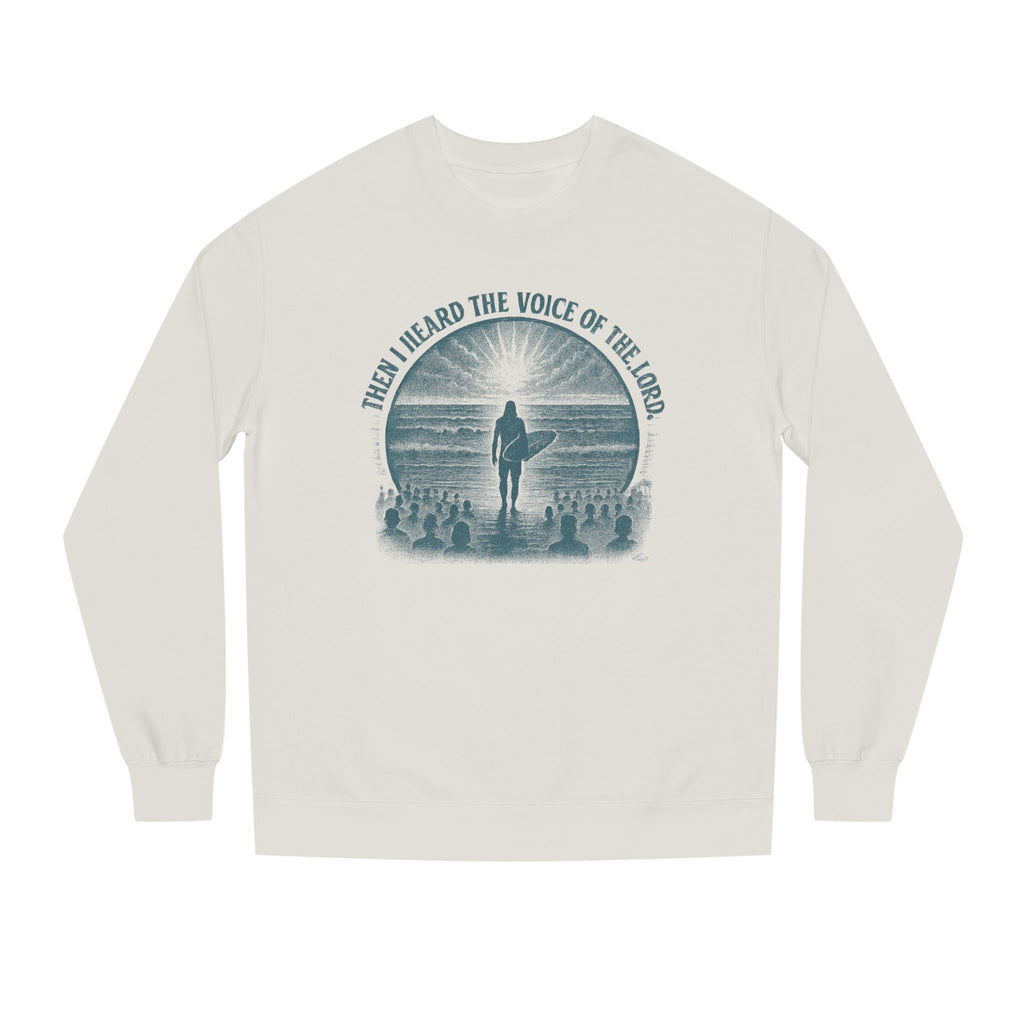 Then I heard the voice of the Lord Unisex Crewneck