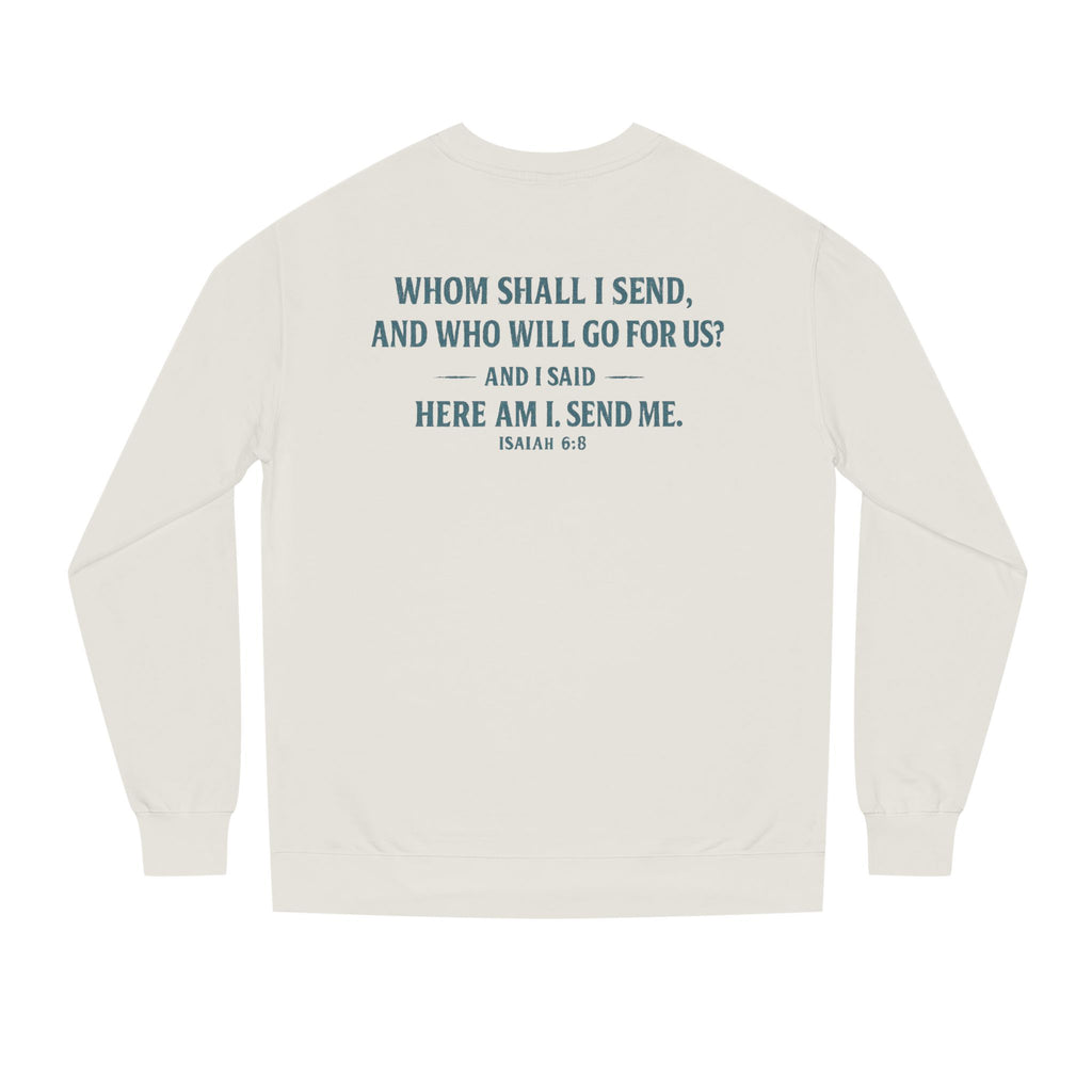 Then I heard the voice of the Lord Unisex Crewneck