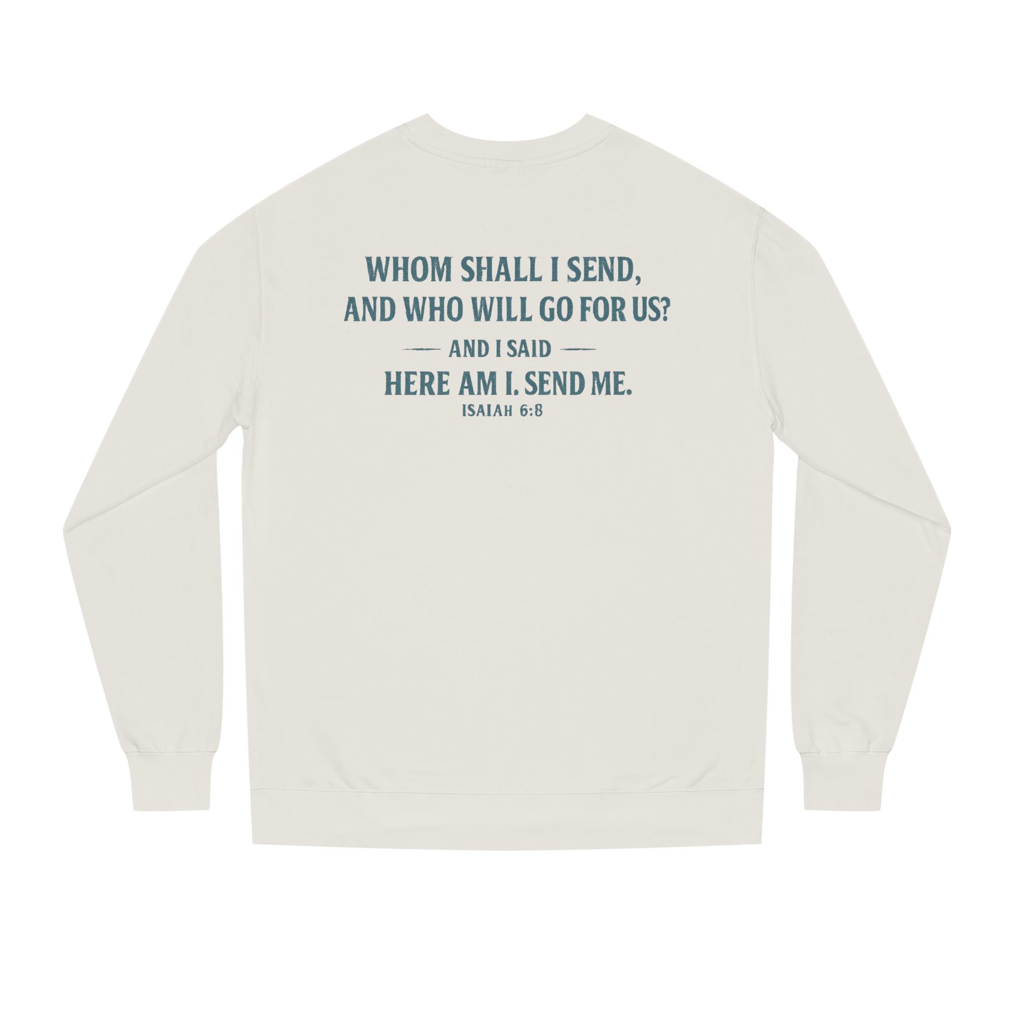 Then I heard the voice of the Lord Unisex Crewneck