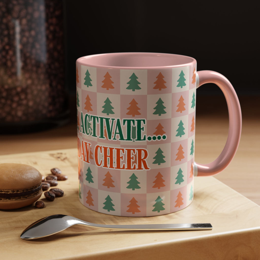 Activate the Holiday Cheer 11oz mug