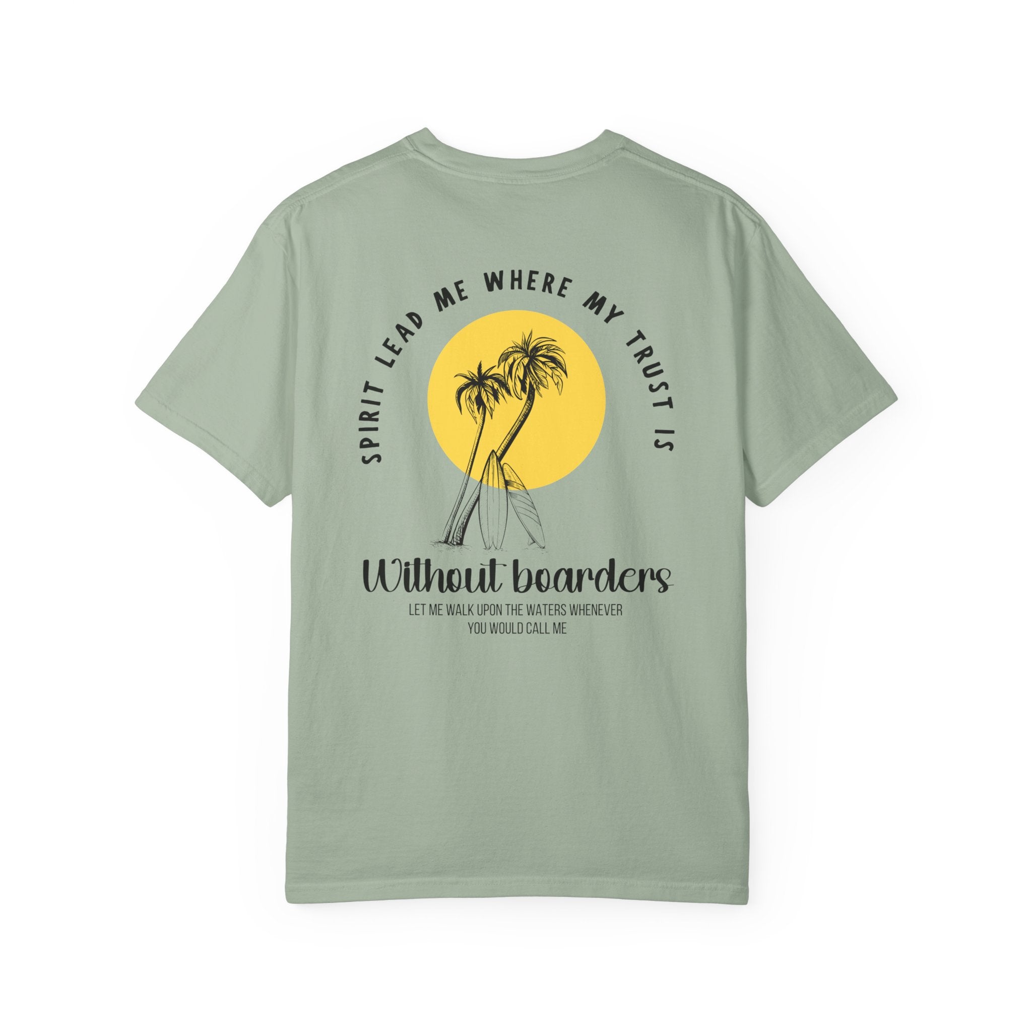 Spirit Lead Me Where My Trust is Without Boarders - Coastal Heritage Tee