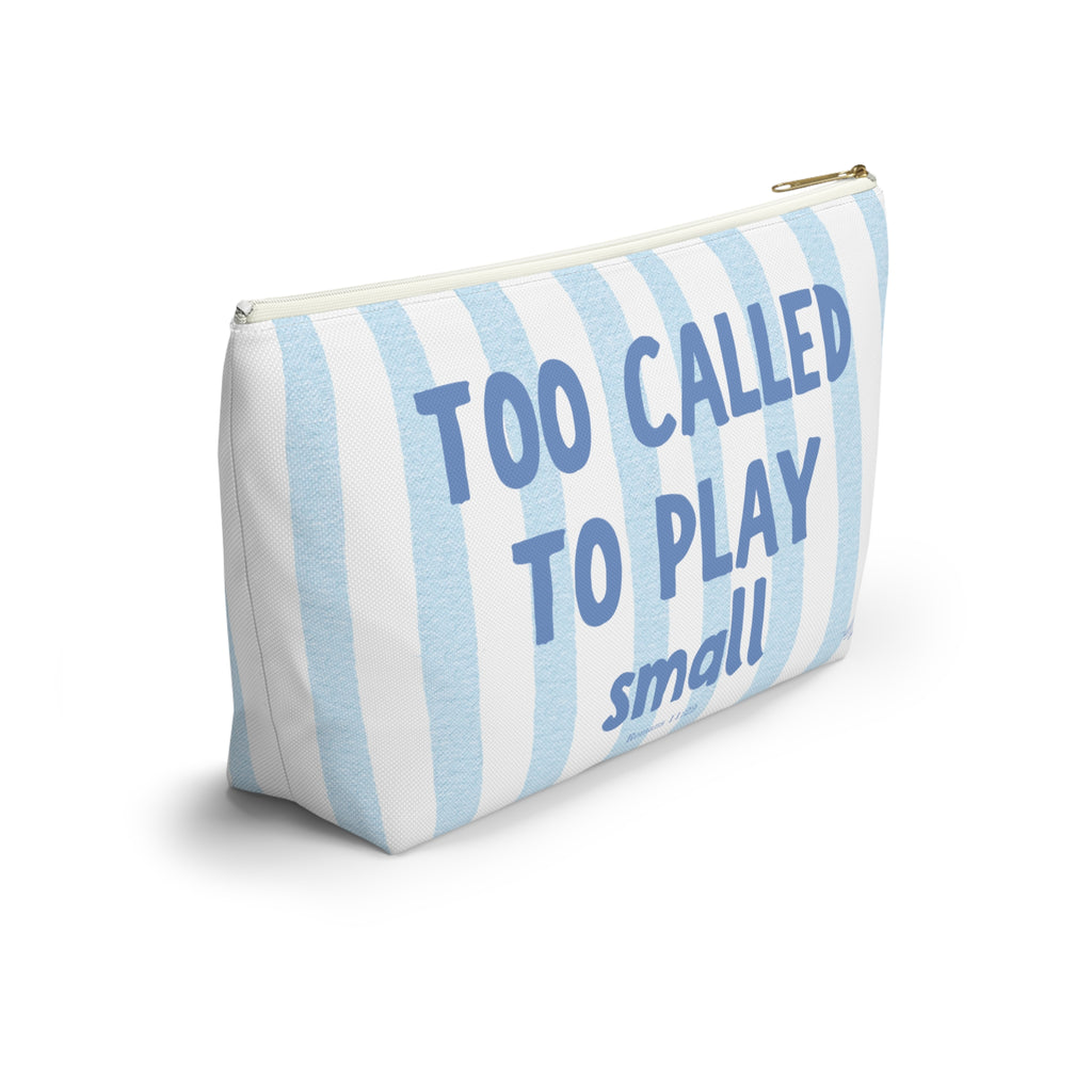 Too Called To Play small | Faith-Based Makeup Bag | Christian Accessory Pouch