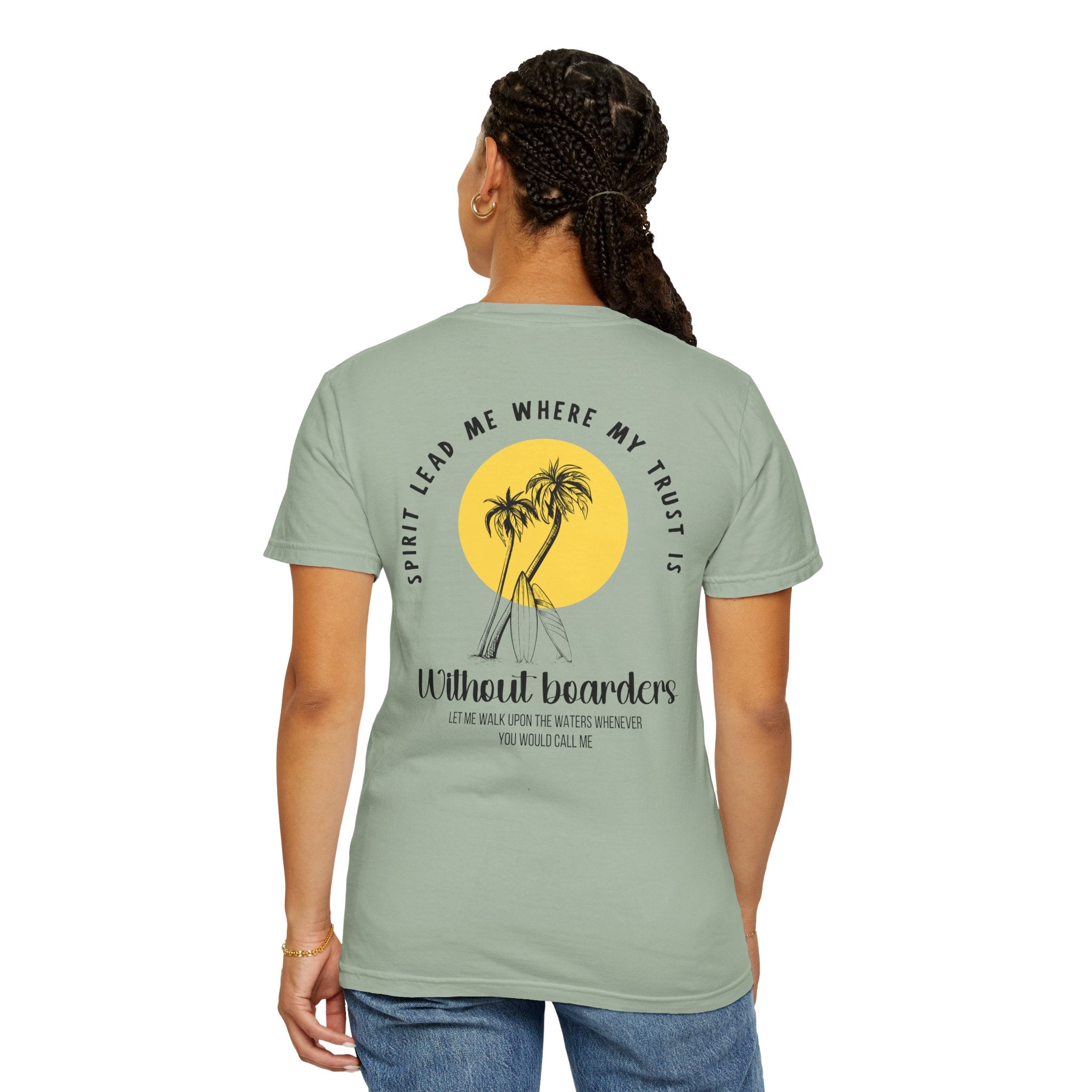 Spirit Lead Me Where My Trust is Without Boarders Oversized Unisex Tee