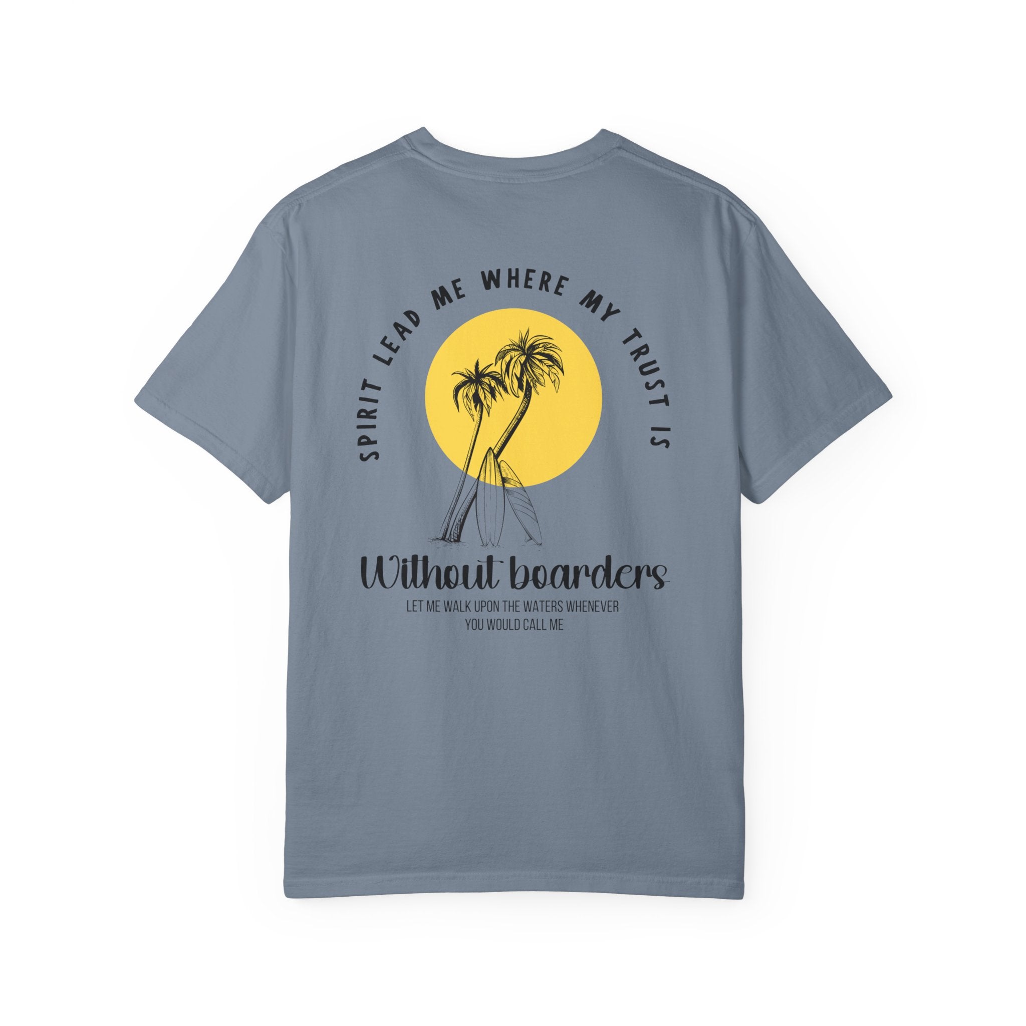 Spirit Lead Me Where My Trust is Without Boarders Oversized Unisex Tee