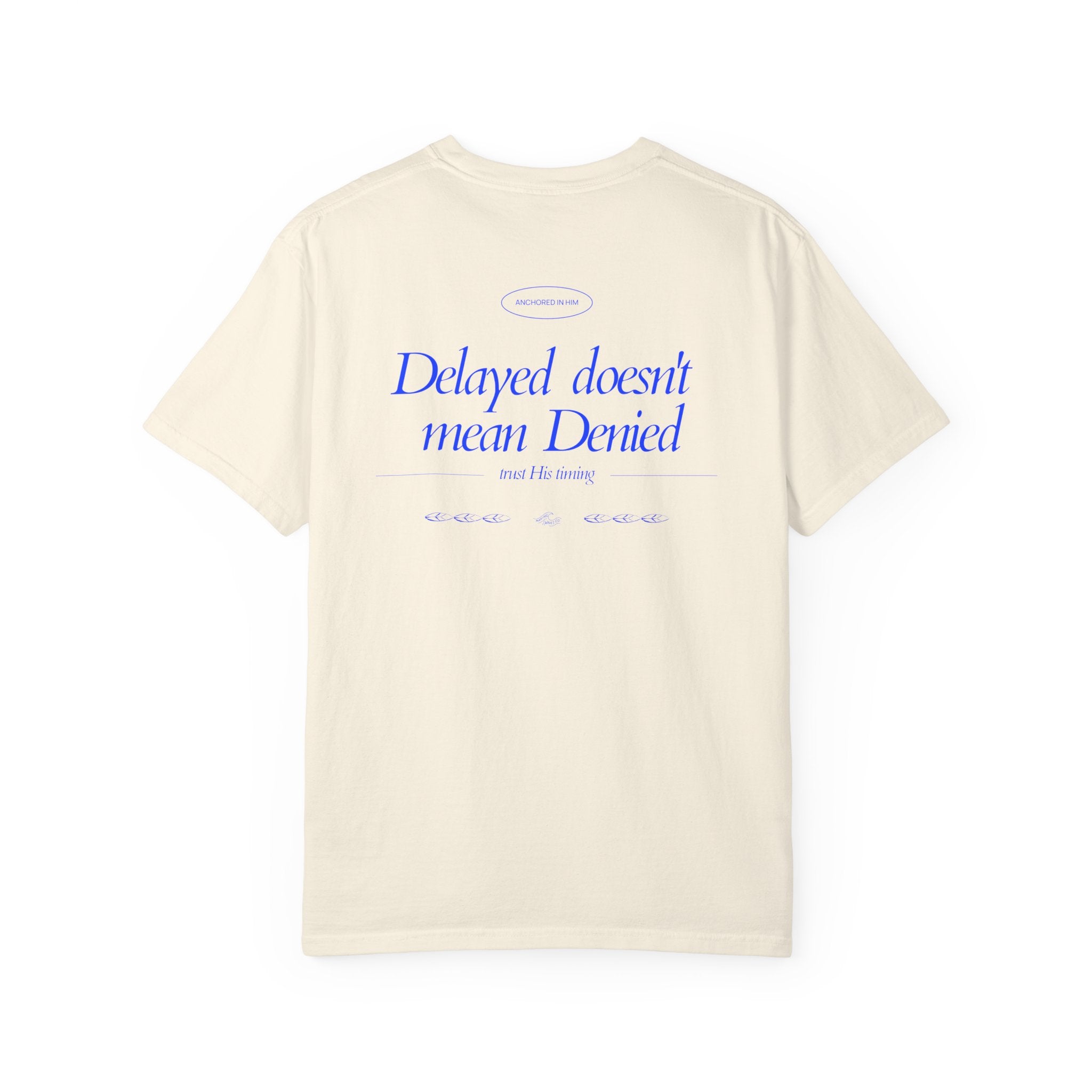 Delayed not Denied - Coastal Heritage Tee