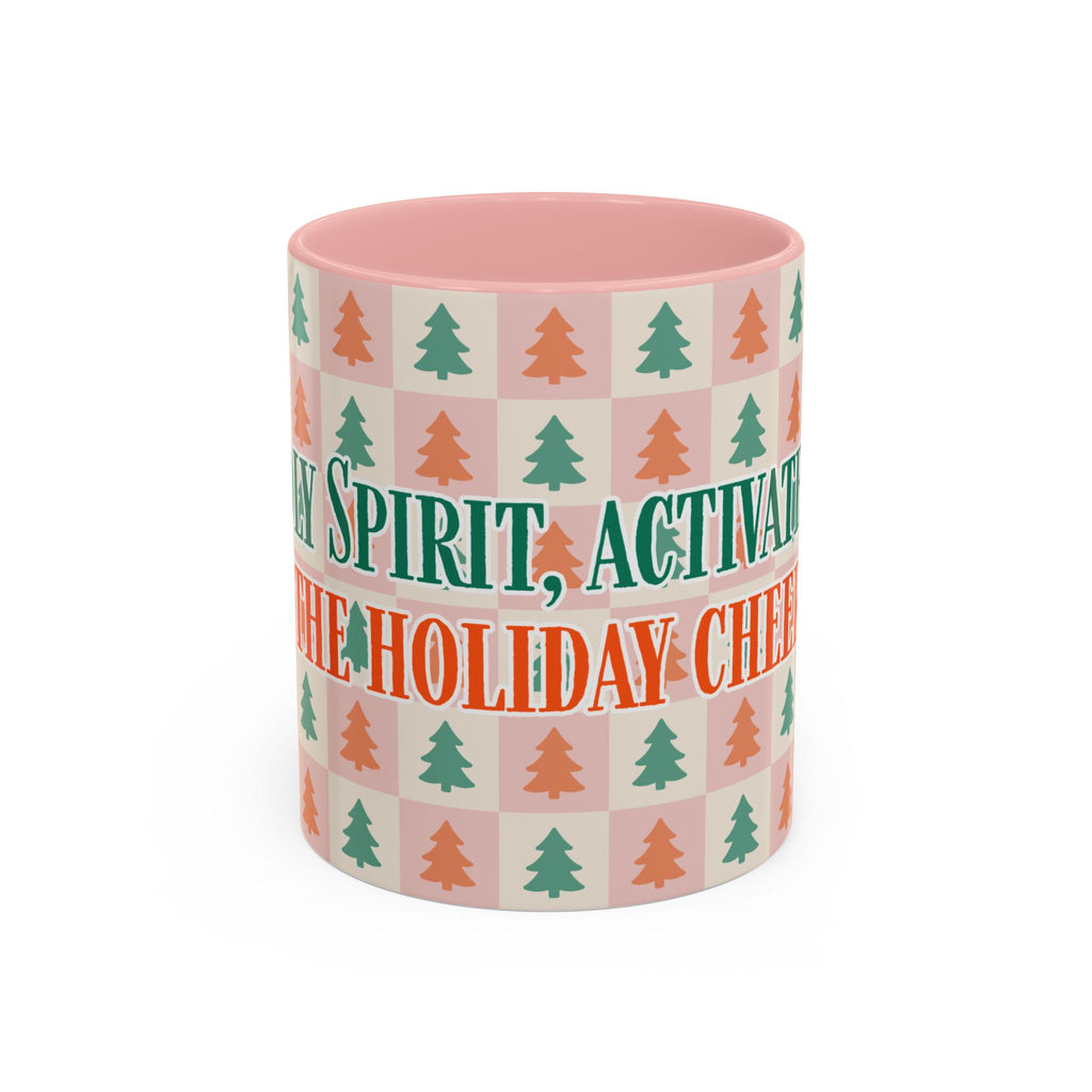 Activate the Holiday Cheer 11oz mug