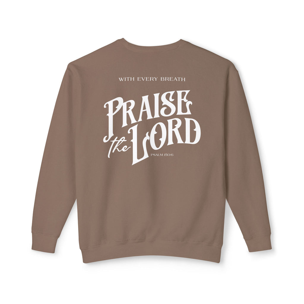 Praise the Lord Lightweight Unisex Crewneck