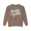 Praise the Lord Lightweight Unisex Crewneck