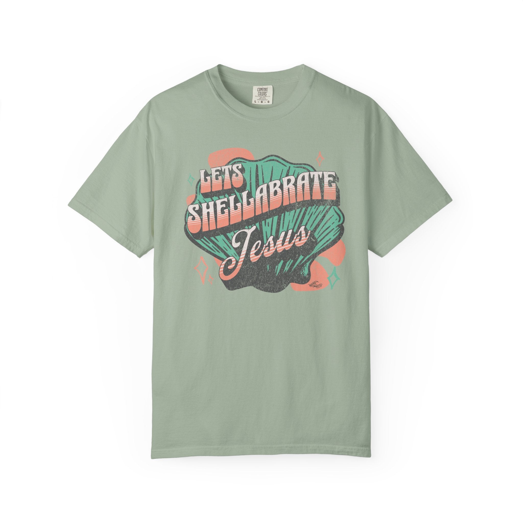 Lets Shellabrate Jesus - Coastal Heritage Tee
