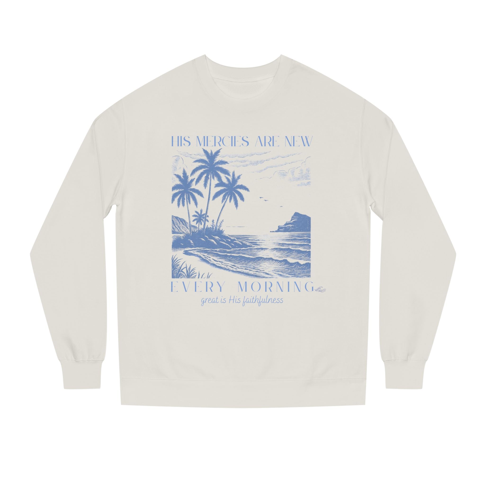 His Mercies are new Midweight Unisex Crewneck