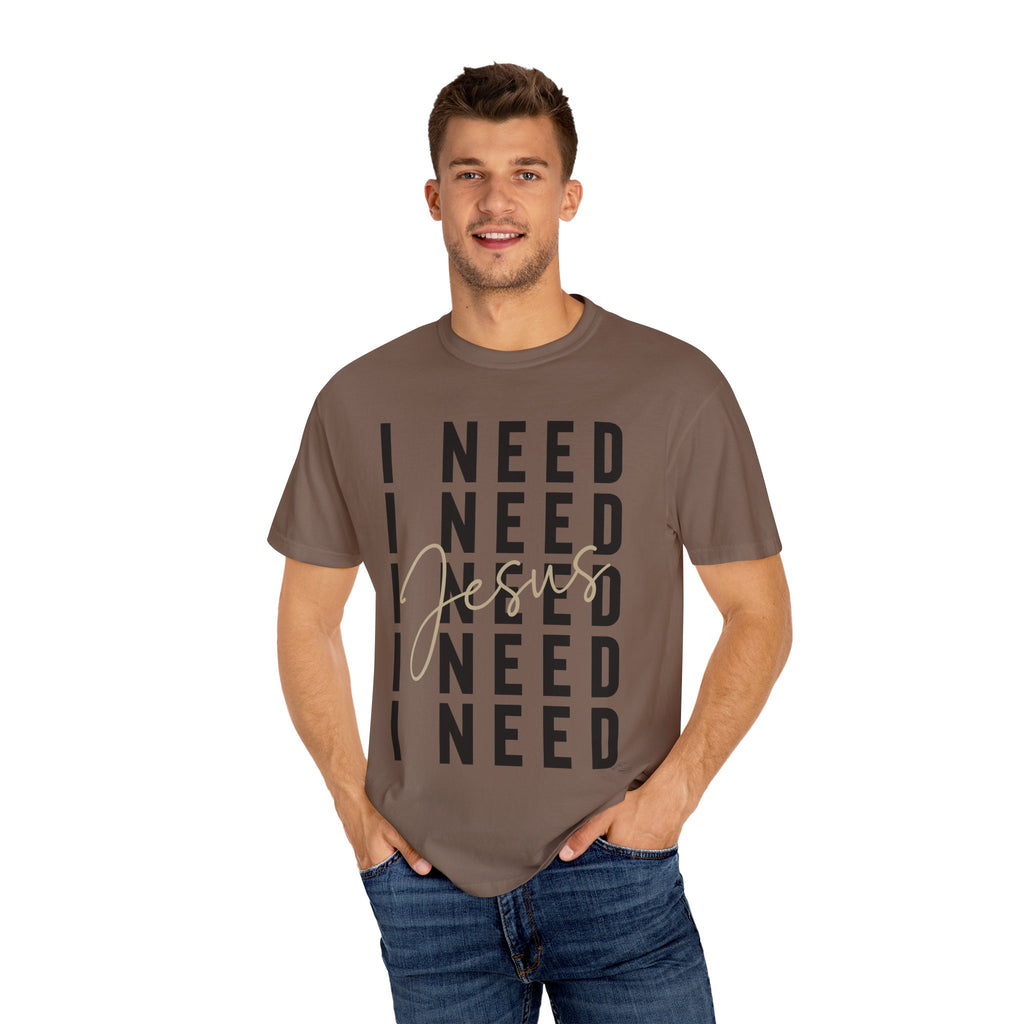 I NEED Jesus Unisex Tee