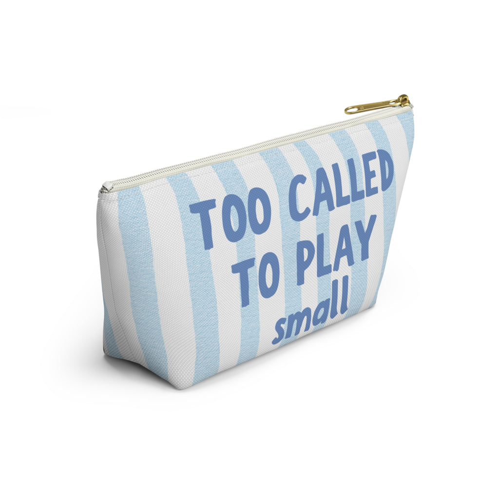 Too Called To Play small | Faith-Based Makeup Bag | Christian Accessory Pouch