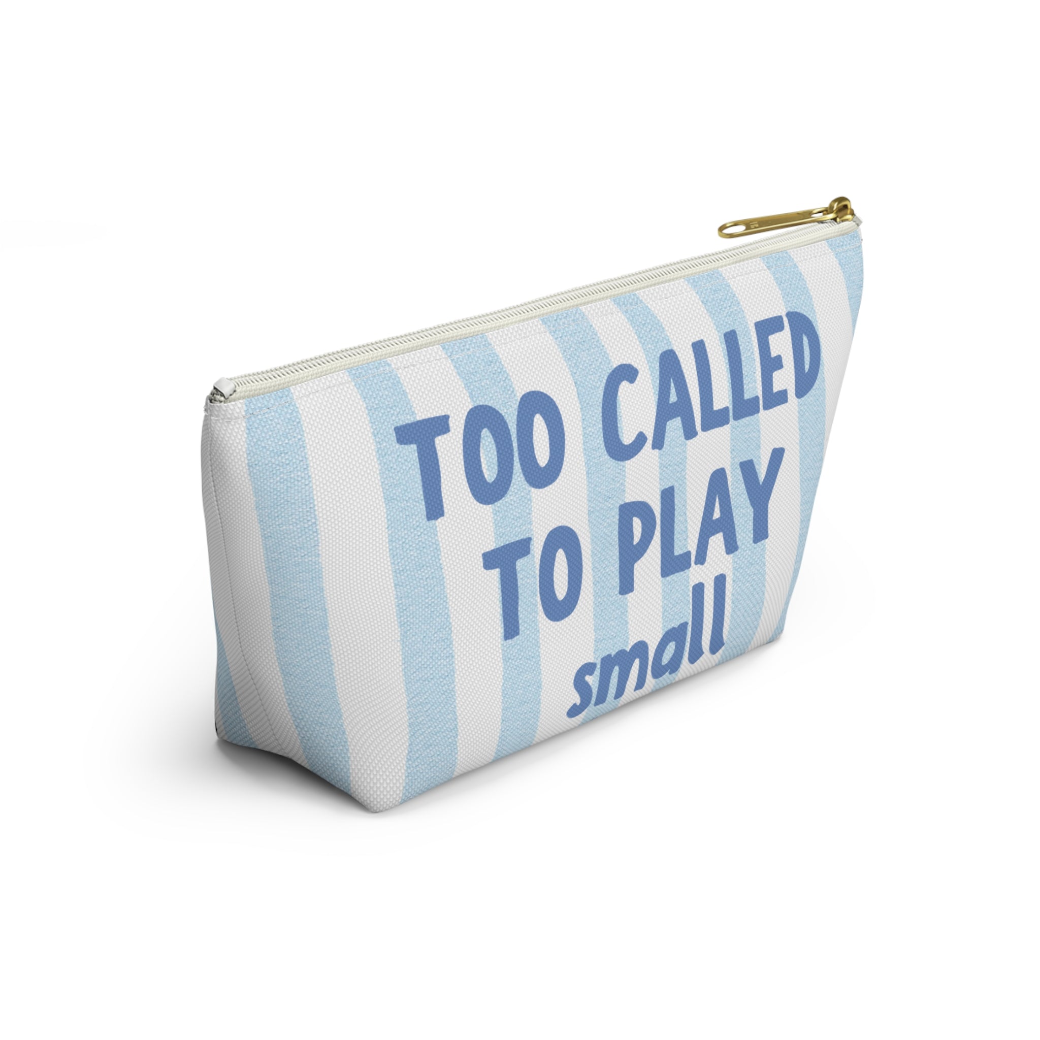 Too Called To Play small | Faith-Based Makeup Bag | Christian Accessory Pouch