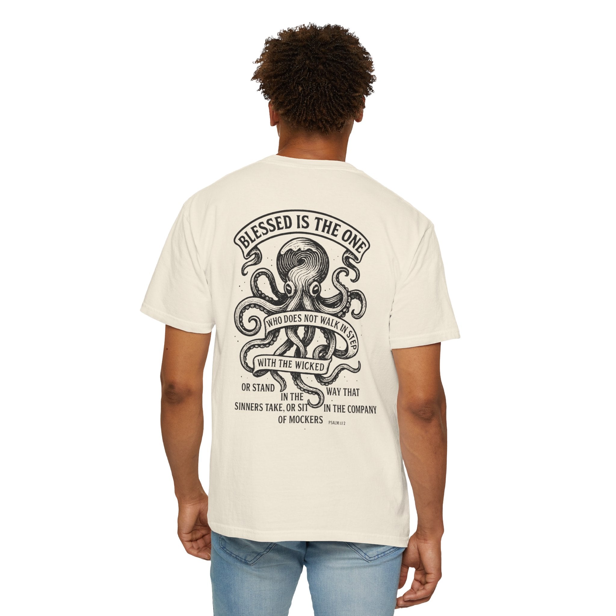 Blessed is The One Who Does Not Step With The Wicked Unisex Tee