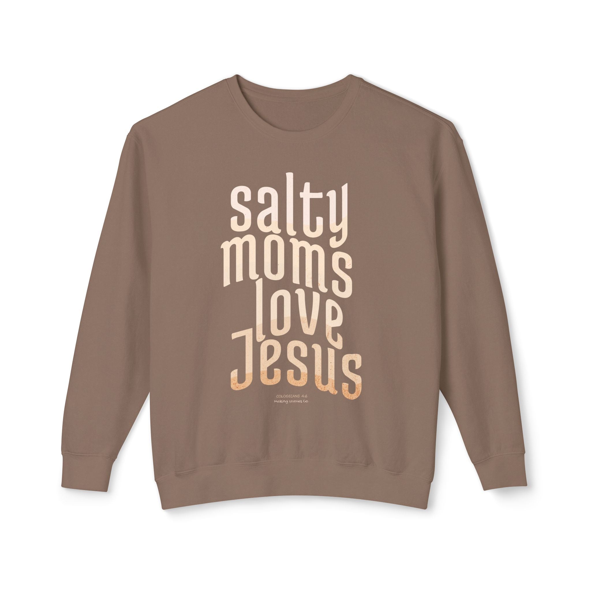 Salty moms love Jesus Lightweight Crewneck