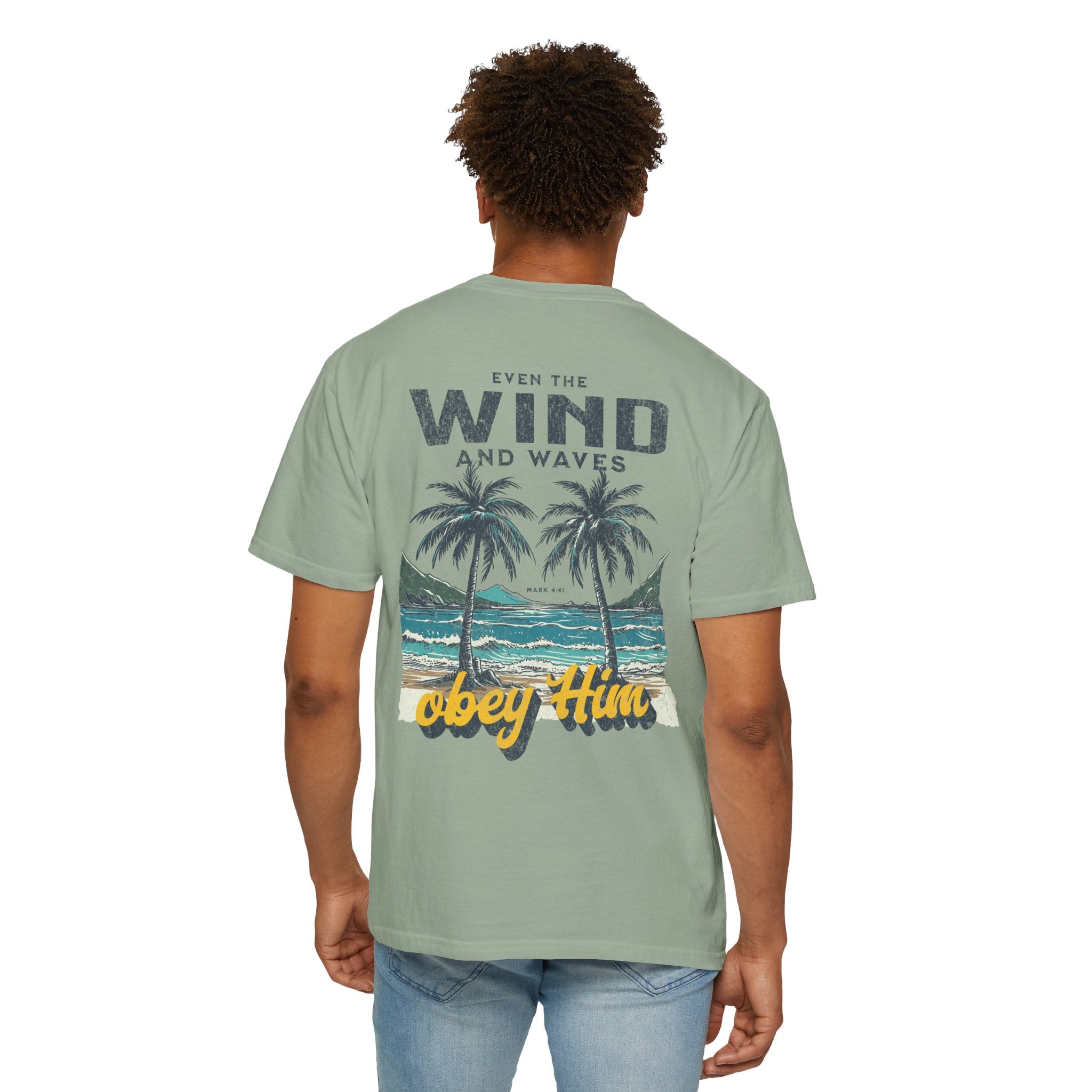 Even the wind & waves obey Him Unisex Tee