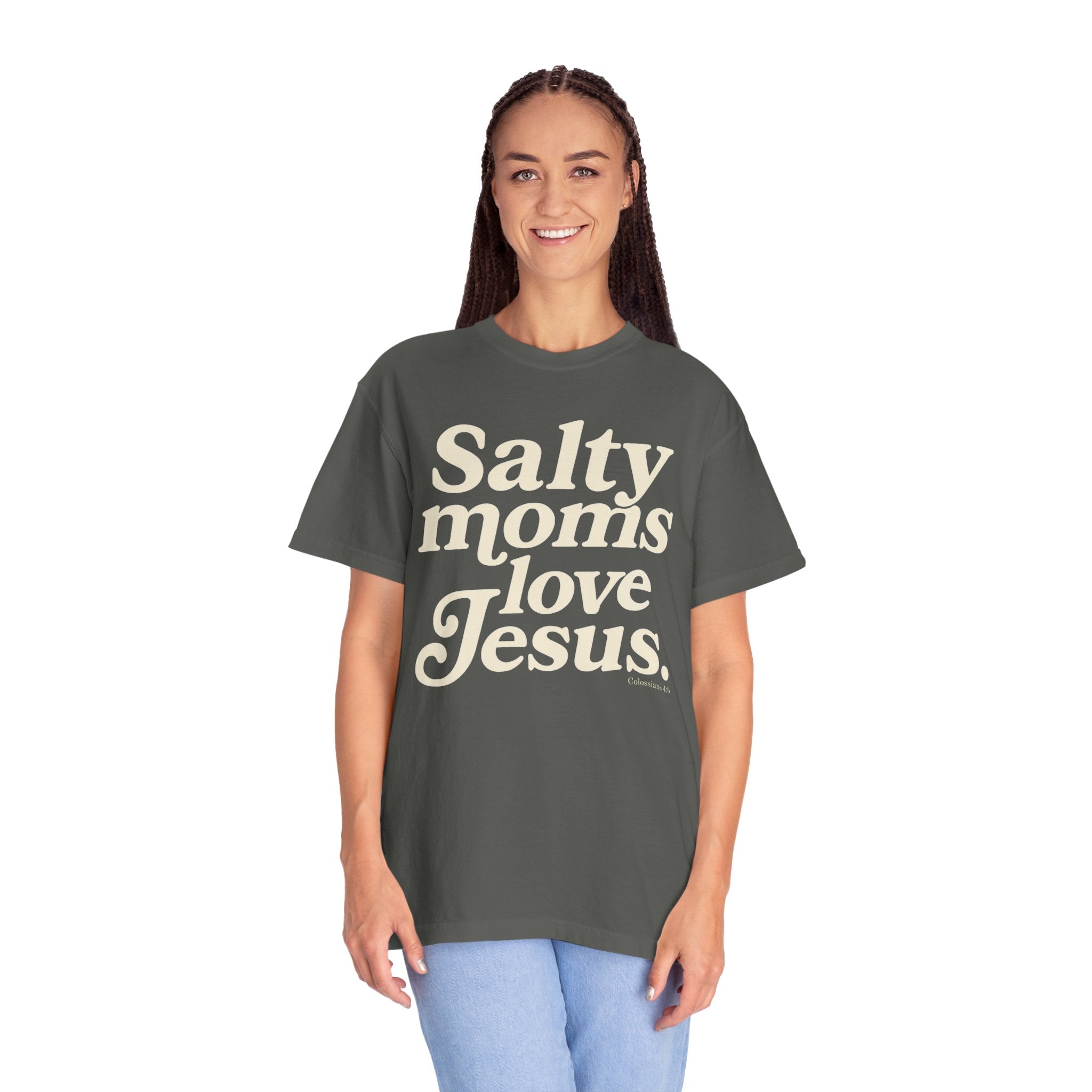 Salty Moms Love Jesus