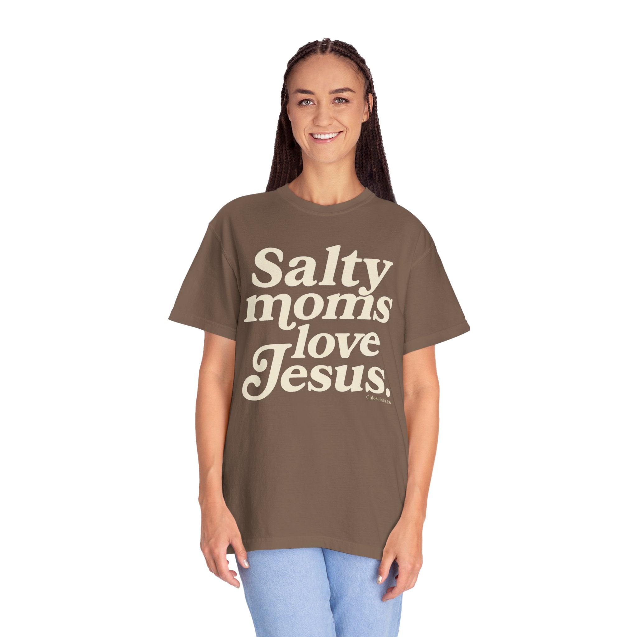 Salty Moms Love Jesus
