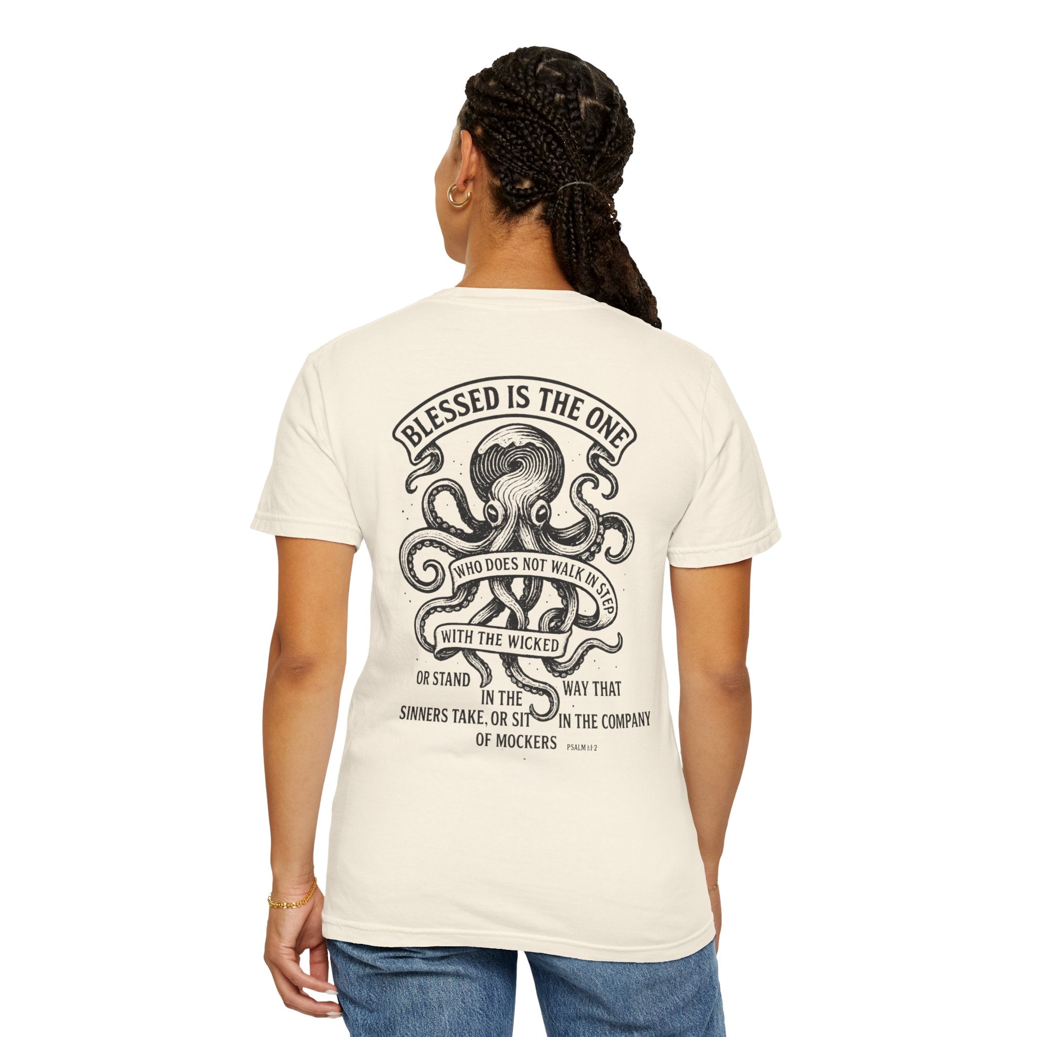 Blessed is The One Who Does Not Step With The Wicked Unisex Tee