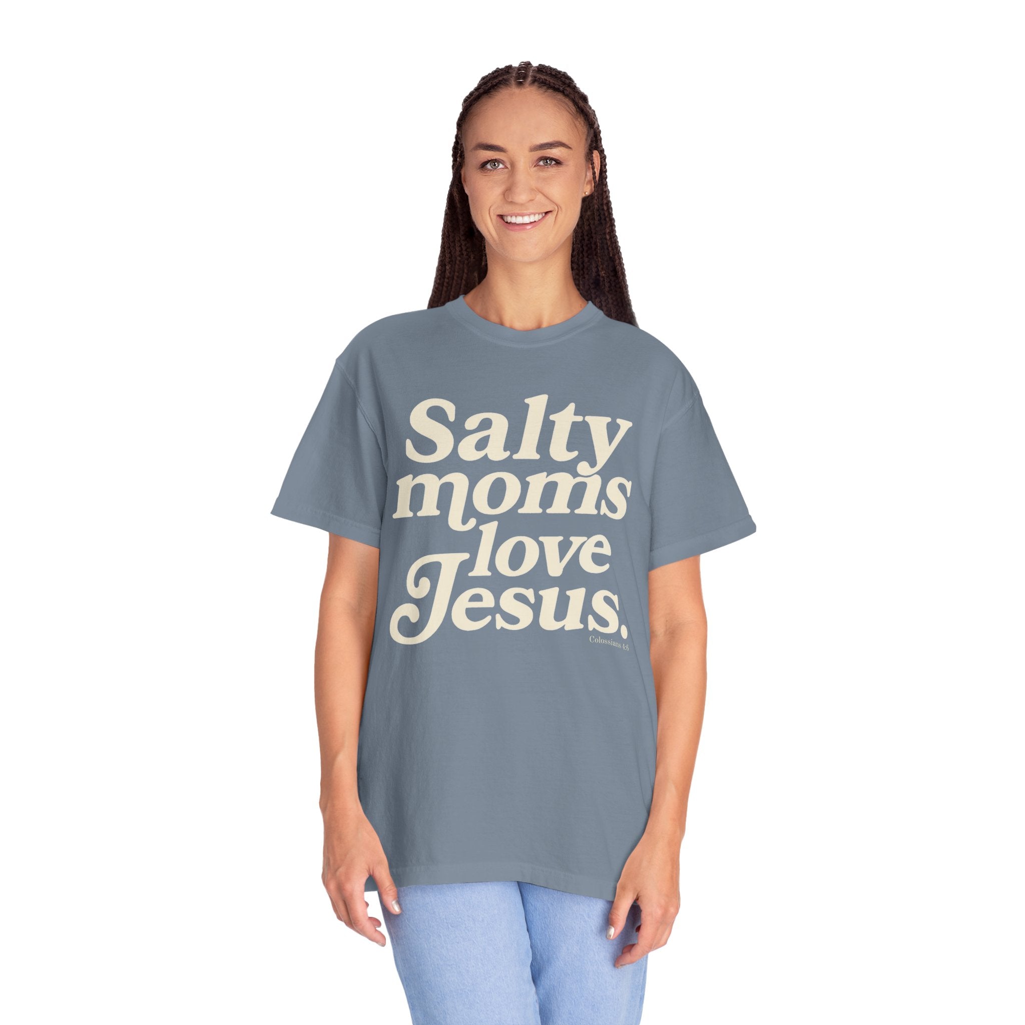 Salty Moms Love Jesus