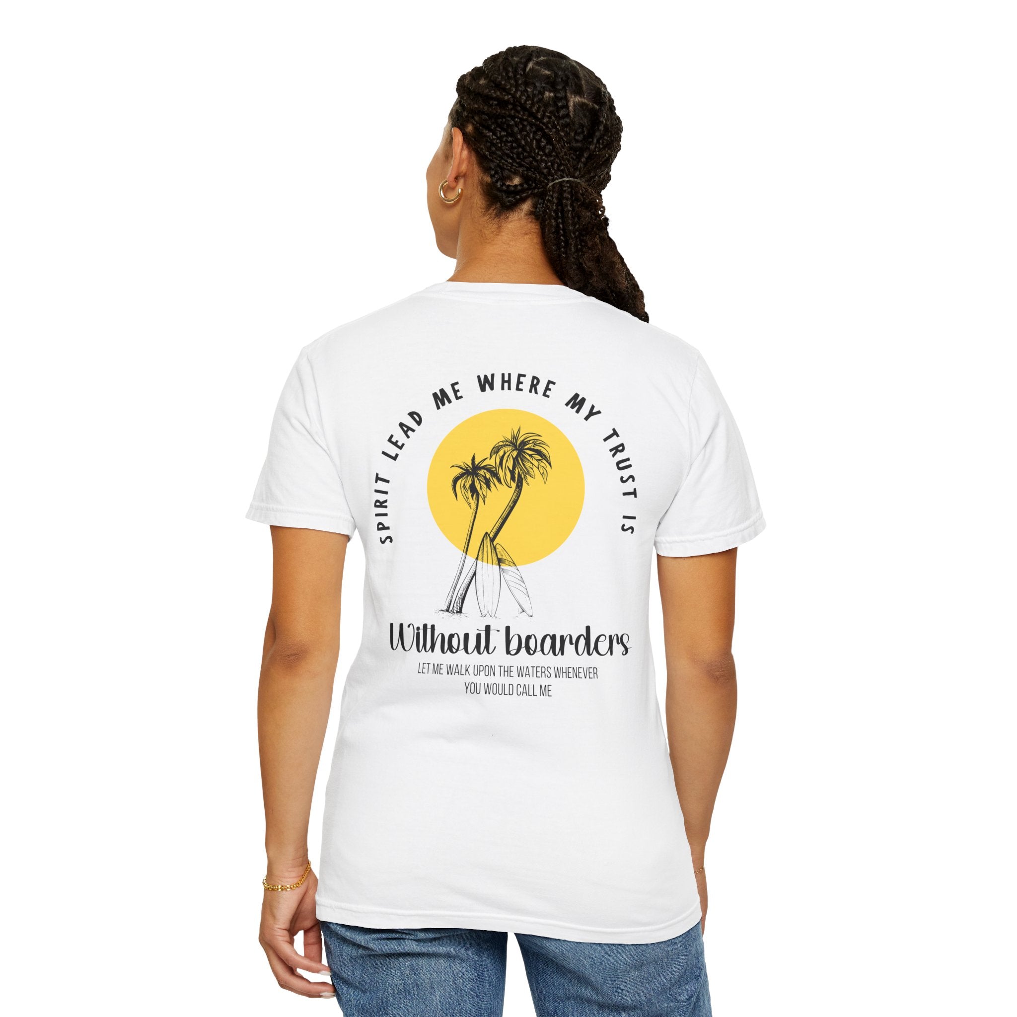 Spirit Lead Me Where My Trust is Without Boarders Oversized Unisex Tee